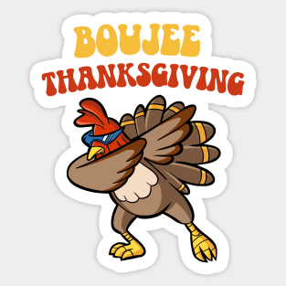 Boujee Thanksgiving Sticker